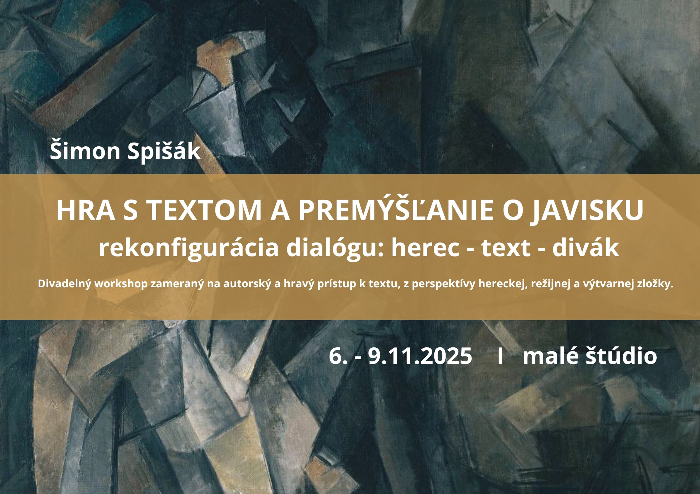 Workshop Šimona Spišáka: Hra s textom a premýšľanie o javisku — fotografia 1