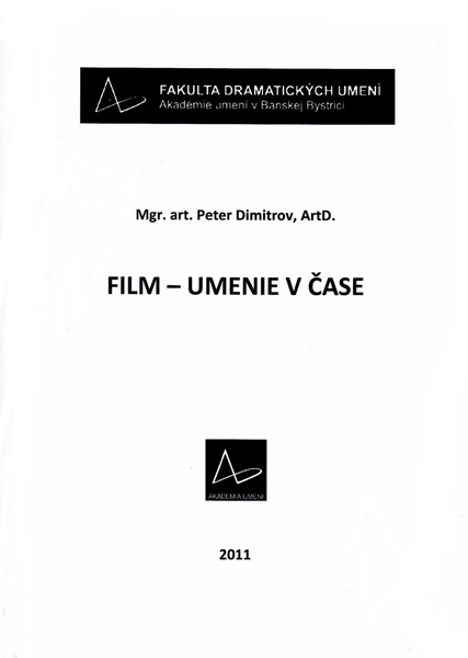 Peter Dimitrov: FILM – UMENIE V ČASE — materiál 1